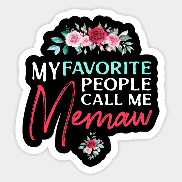 my favorite people call me memaw Sticker by Chichid_Clothes